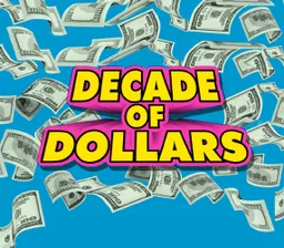 Decade of Dollars