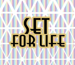 SET FOR LIFE