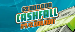 $2,000,000 CASHFALL