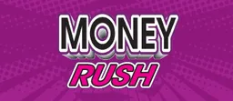 MONEY RUSH